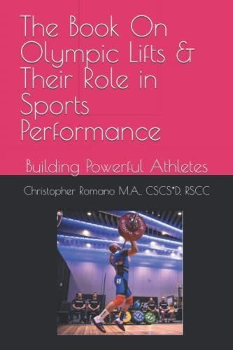 Th On Olympic Lifts And Their Role In Sports.., De Romano M.a., Christop. Editorial Independently Published En Inglés