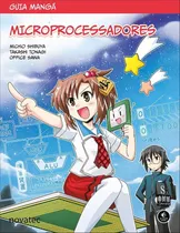 Comprar Guia Mangá Microprocessadoress, De Michio Shibuya. Editora Novatec Ed Ltda, Capa Mole, Edição 1 Em Português