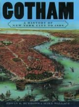 Libro Gotham : A History Of New York City To 1898 - Mike ...