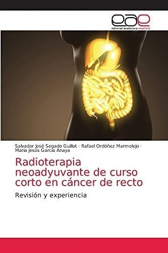 Libro: Radioterapia Neoadyuvante Curso Corto Cáncer