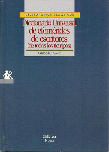 Libro Diccionario Universal De Efemerides De Escritores De G