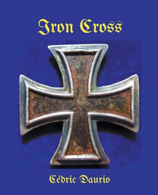Libro Iron Cross - Daurio, Cã¨dric