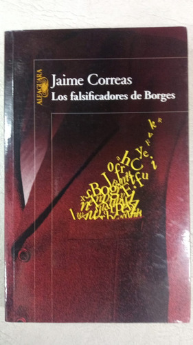 Los Falsificadores De Borges - Jaime Correas - Alfaguara