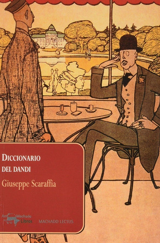 Diccionario Del Dandi - Giuseppe, Scaraffia  - *
