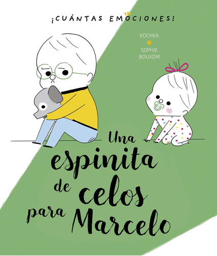 Una espinita de celos para Marcelo: ¡Cantas emociones!, de Kochka, K.. Editorial PICARONA-OBELISCO, tapa dura en español, 2020