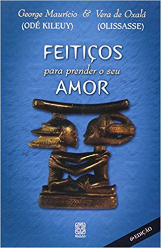 Feitiços Para Prender O Seu Amor