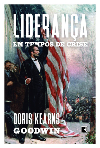 Liderança em tempos de crise, de Goodwin, Doris Kearns. Editora Record Ltda., capa mole em português, 2020