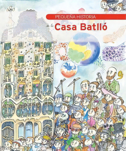 Pequeãâ±a Historia De La Casa Batllãâ³, De Olid Báez, Bel. Editorial Mediterrània, Sl, Tapa Blanda En Español