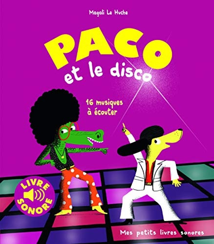 Paco Et Le Disco - Magali Le Huche