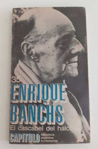 El Cascabel Del Halcón - Enrique Banchs - Centro Editor