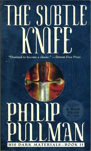 His Dark Materials 2 - The Subtle Knife - Philip Pullman