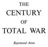 Libro The Century Of Total War - Aron, Raymond