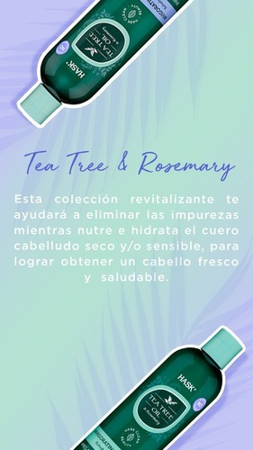 Imagen 3 de 6 de Hask Shampoo Tea Tree & Rosemary 355 Ml