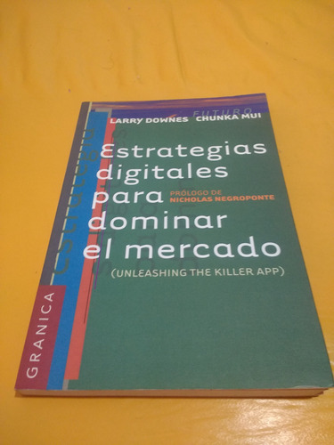 Estrategias Digitales Para Dominar El Mercado Downes Mui1999