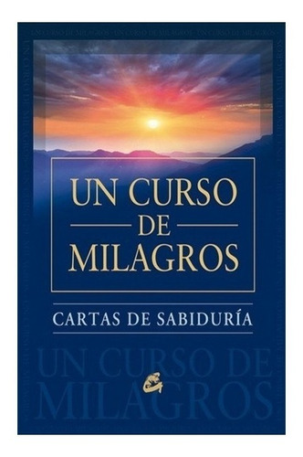 Un Curso De Milagros. Cartas De Sabiduría