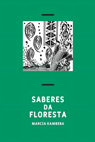 Saberes da Floresta, de Wayna Kambeba, Márcia. Insurgências (2), vol. 2. Editorial Pólen Produção Editorial Ltda., capa mole em português, 2020