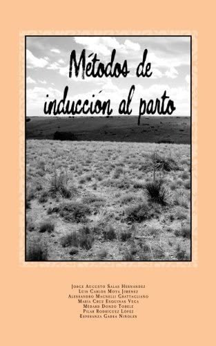 Libro: Métodos De Inducción Al Parto (spanish Edition)