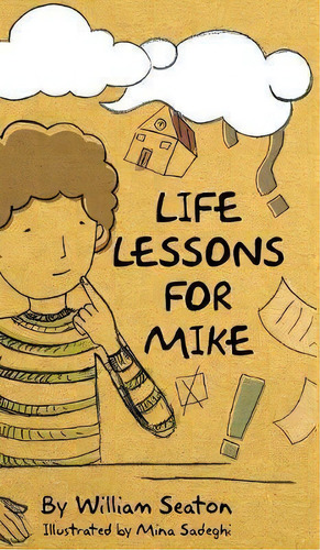 Life Lessons For Mike, De William Seaton. Editorial Total Publishing Media, Tapa Dura En Inglés