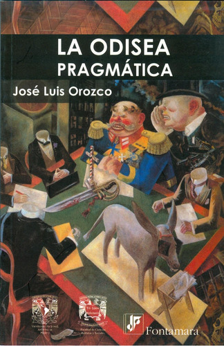 La odisea pragmática: No, de José Luis Orozco., vol. 1. Editorial Fontamara, tapa pasta blanda, edición 1 en español, 2010