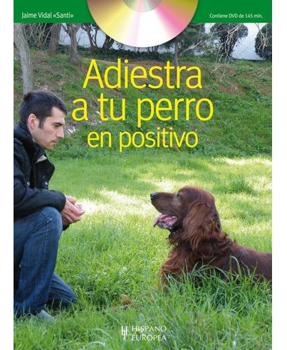 Libro Adiestra A Tu Perro En Positivo Con Dvd