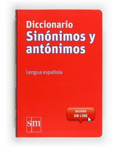 Diccionario Sinónimos Y Antónimos. Lengua Española