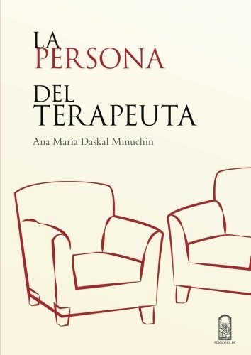 La Persona Del Terapeuta Ana María Daskal