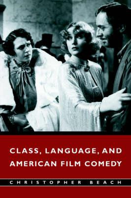 Libro Class, Language, And American Film Comedy - Christo...