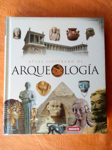 Arqueologia Atlas Ilustrado Susaeta