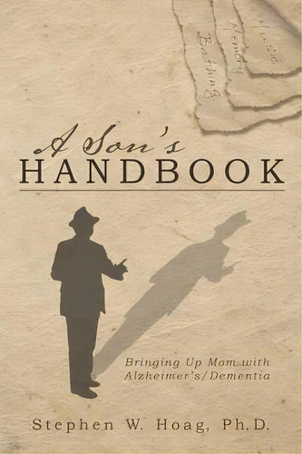 A Son's Handbook, De Stephen W Hoag Ph D. Editorial Inspiring Voices, Tapa Blanda En Inglés