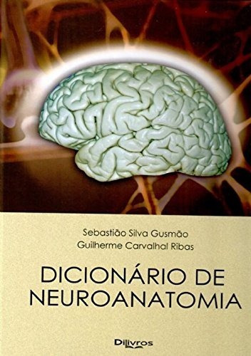 Livro Dicionário De Neuroanatomia