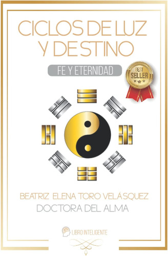Libro: Ciclos De Luz Y Destino: Fe Y Eternidad (spanish Edit