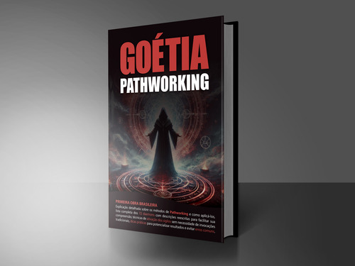 Goétia Pathworking - Iniciação Ritual Com Os 72 Daemons | Livro Físico Exclusivo | Novo - Lacrado