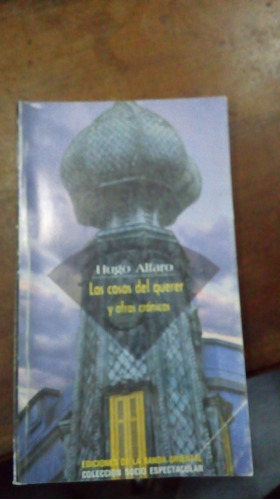 Libro Las Cosas Del Querer Y Otras Crónicas