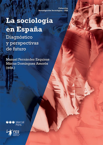 Sociologia En Espaãâa,la, De Fernandez Esquinas,manuel. Editorial Marcial Pons Ediciones Juridicas Y Sociales, S.a., Tapa Blanda En Español