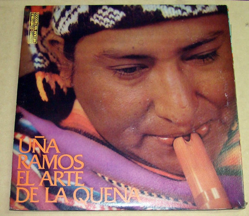 Uña Ramos El Arte De La Quena Lp Argentino  / Kktus
