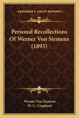 Libro Personal Recollections Of Werner Von Siemens (1893)...