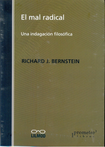 Mal Radical, El - Richard J. Bernstein