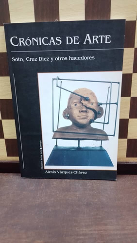 Crónica De  Arte-alexis Vázquez