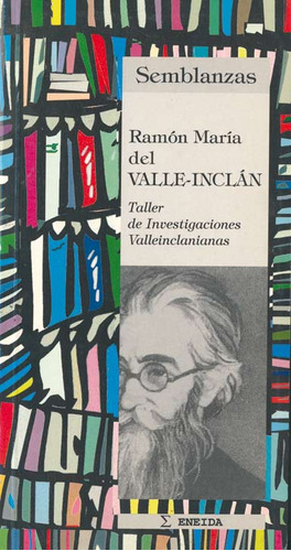  Ramón María Del Valle Inclán  -  Alerm, Carmen;aznar, Manue
