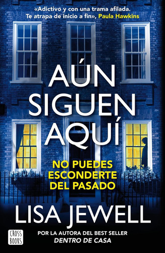 Libro: Aún Siguen Aquí. Jewell, Lisa. Crossbooks