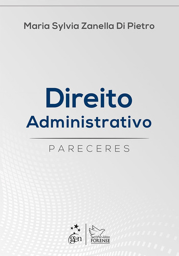 Direito Administrativo - Pareceres, de Pietro, Maria Sylvia Zanella Di. Editorial Editora Forense Ltda., capa mole em português, 2015