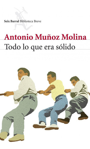 Todo Lo Que Era Solido - Muñoz Molina A