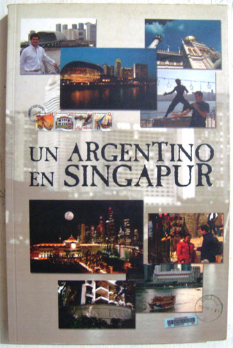 Viajes Por El Mundo 2ts Argentino Singapur Andanzas Caminant