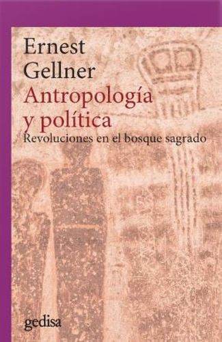 Libro Antropología Y Política. Revoluciones En El Bosque Sa