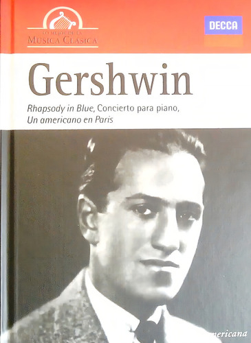 Gershwin Rhapsody In Blue, Concierto Para Piano Lo Mejor De La Musica Clasica, De Gershwin. Editorial Sudamericana, Edición 1 En Español