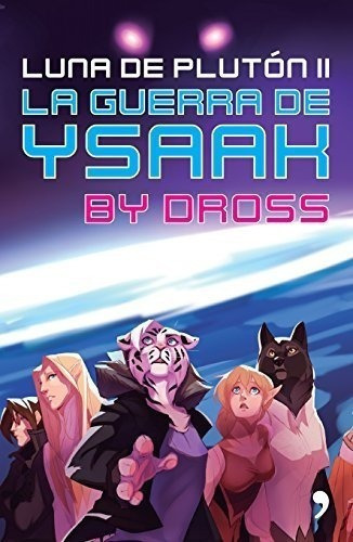 La Guerra De Ysaak (edicion En Español)