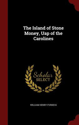 Libro The Island Of Stone Money, Uap Of The Carolines - F...