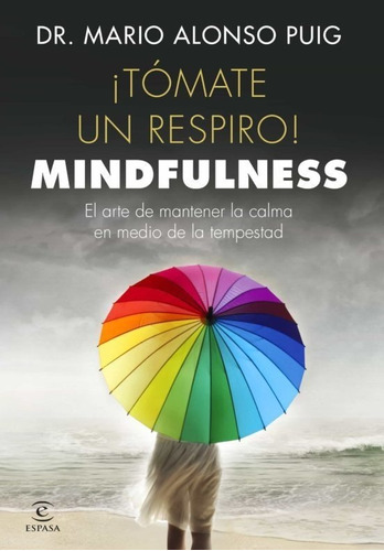 Tomate Un Respiro . Mindfulness