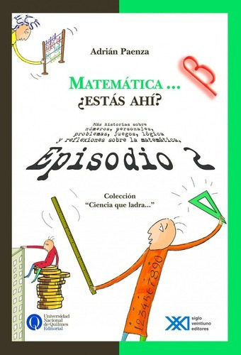 Matemática ¿ Estás Ahí ? Episodio 2 - Paenza, Adrian, De Paenza Adrian. Editorial Siglo Xxi En Español