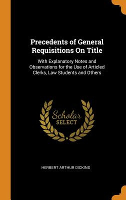 Libro Precedents Of General Requisitions On Title: With E...